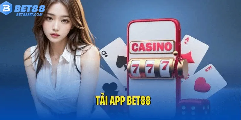 Cách Cài Đặt App Bet88 Nhanh Gọn Trên Thiết Bị Di Động