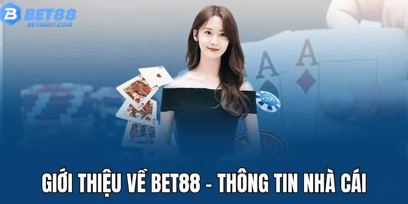 Giới thiệu về bet88 - thông tin nhà cái
