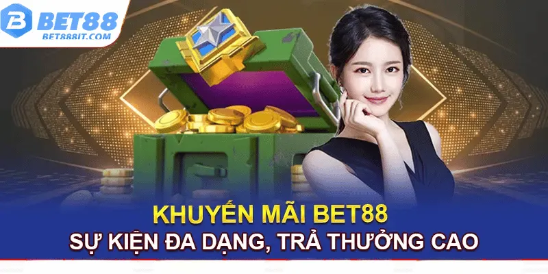 Khuyến mãi Bet88, sự kiện đa dạng trả thưởng cao